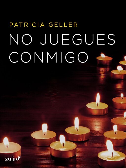 Title details for No juegues conmigo by Patricia Geller - Available